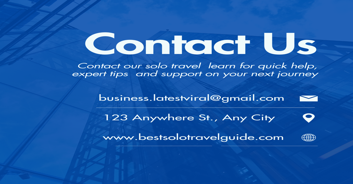 Contact Us for solo travel tips, guides, and safe unforgettable solo adventures worldwide